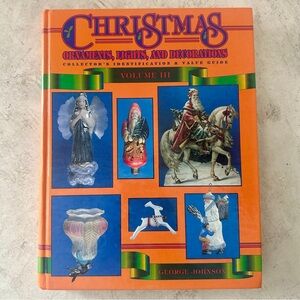 Christmas Ornaments, Lights, & Decorations Collector's Identification Book Vol 3
